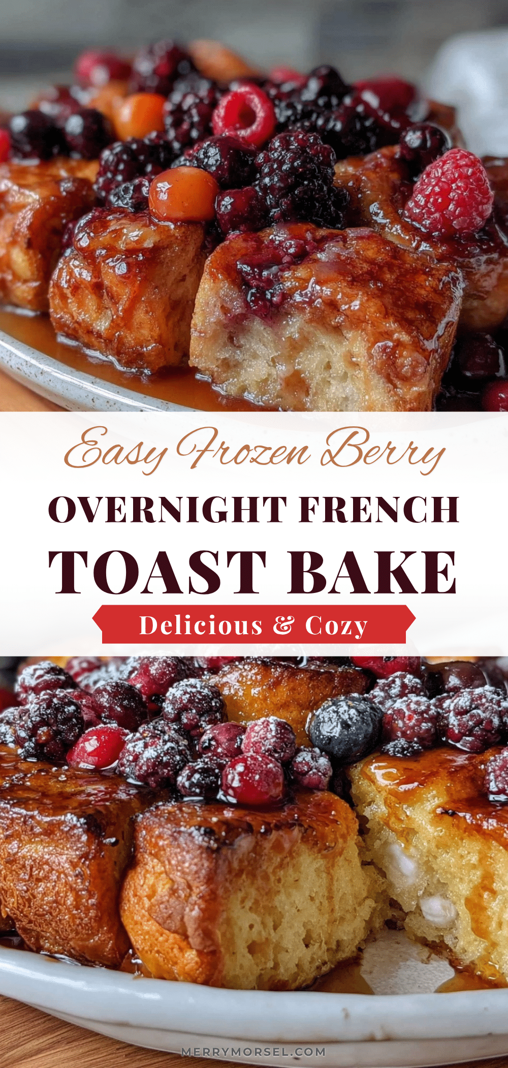 frozen berry overnight French toast bake recipe
