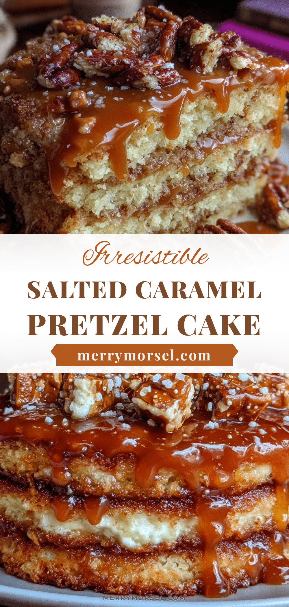 salted caramel pretzel layer cake recipe