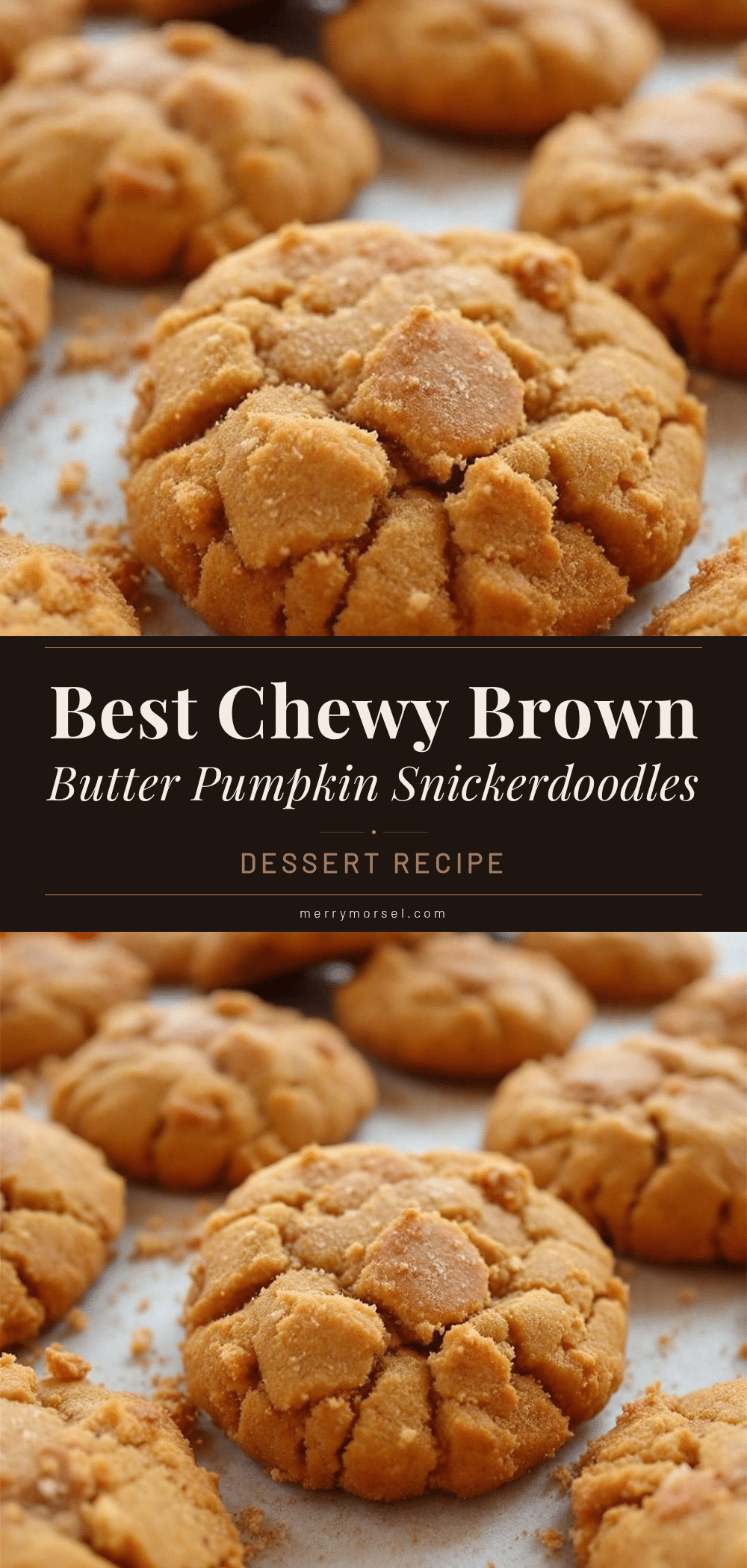 Best Chewy Brown Butter Pumpkin Snickerdoodle Cookies recipe